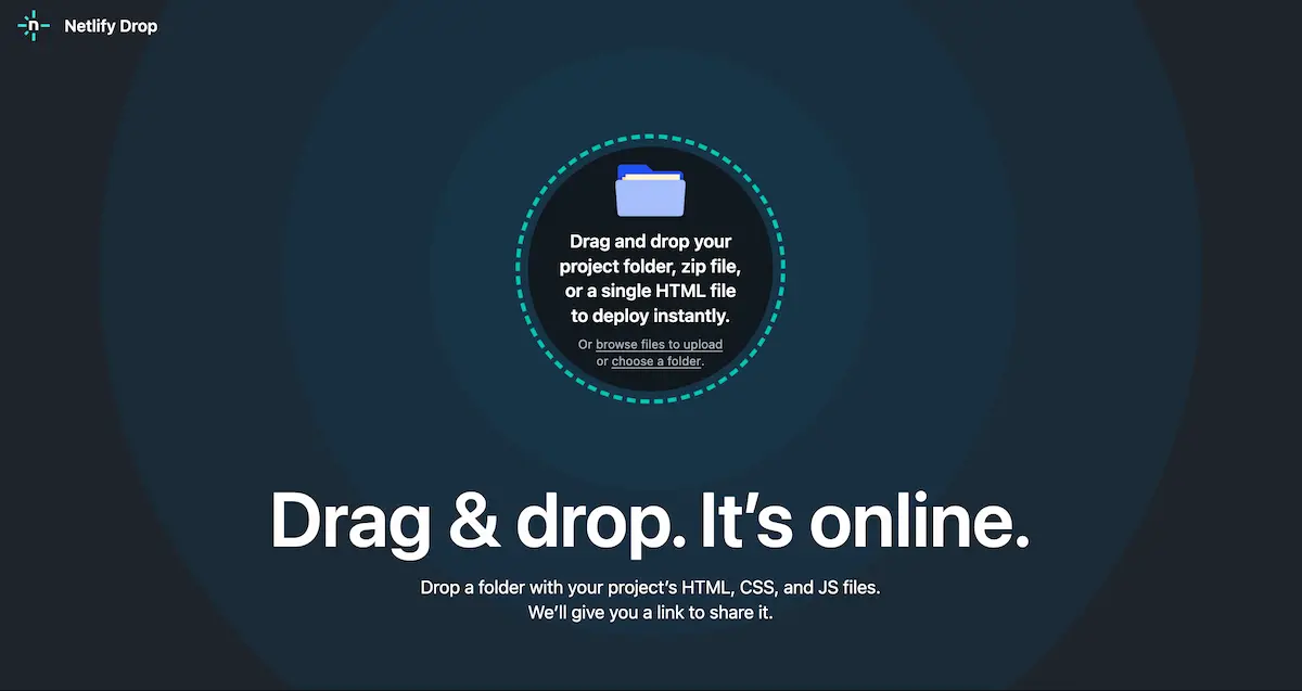 Screenshot of the Netlify Drop homepage showing a drag-and-drop zone that reads 'Drag and drop your project folder, zip file, or a single HTML file to deploy instantly' above the heading 'Drag & drop. It's online.'